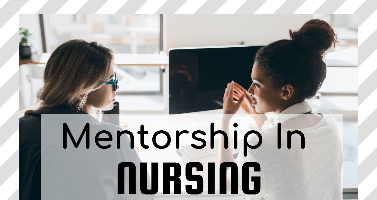 Mentorship in nursing – Infograph