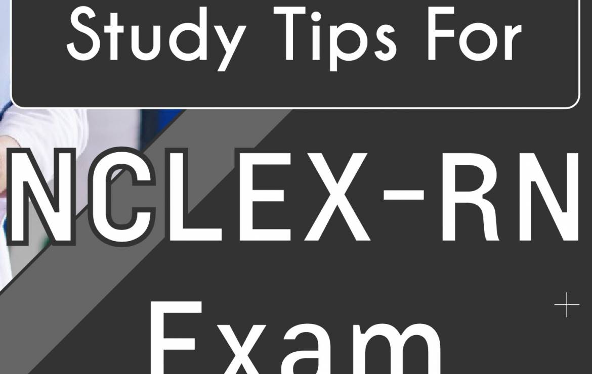 Study Tips for NCLEX – RN Exam – Infograph