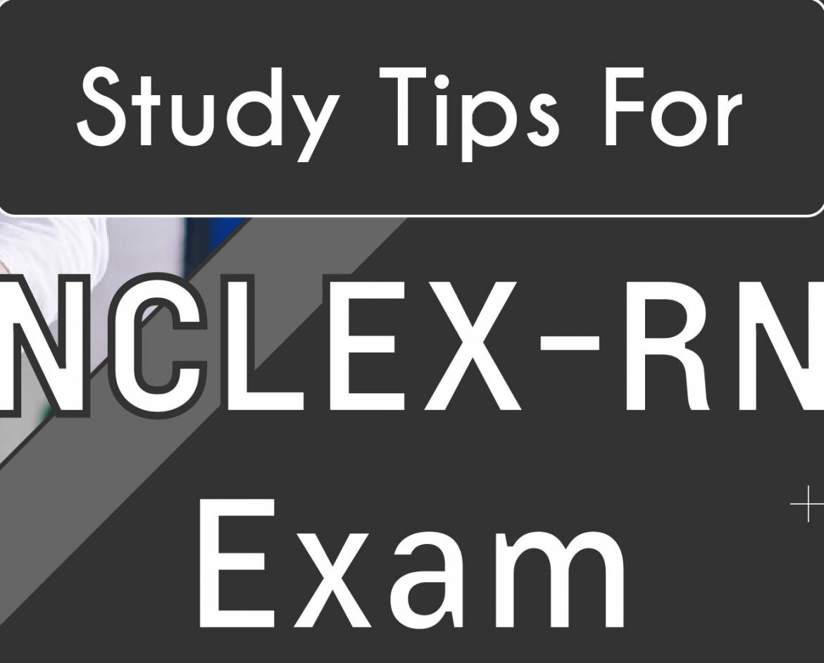 Study Tips for NCLEX – RN Exam – Infograph