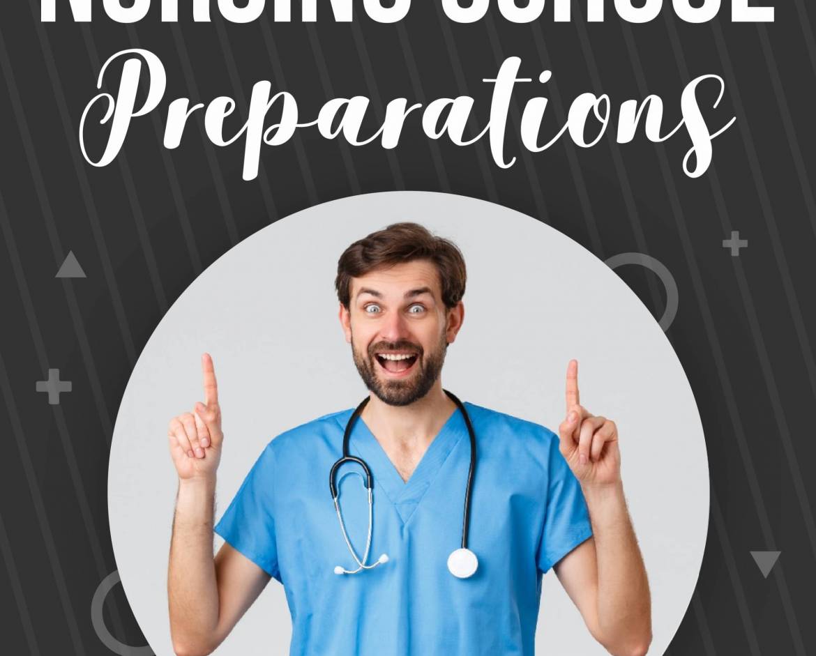 Nursing School Preparations – Infograph